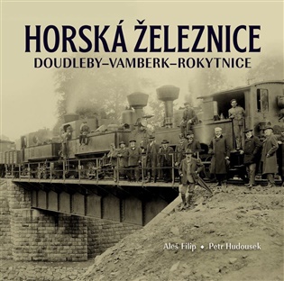 Horská železnice Doudleby-Vamberk-Rokytnice