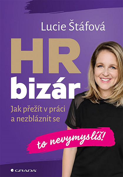 HR bizár - To nevymyslíš! Jak přežít práci a nezbláznit se