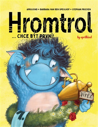 Hromtrol... Chce být první!