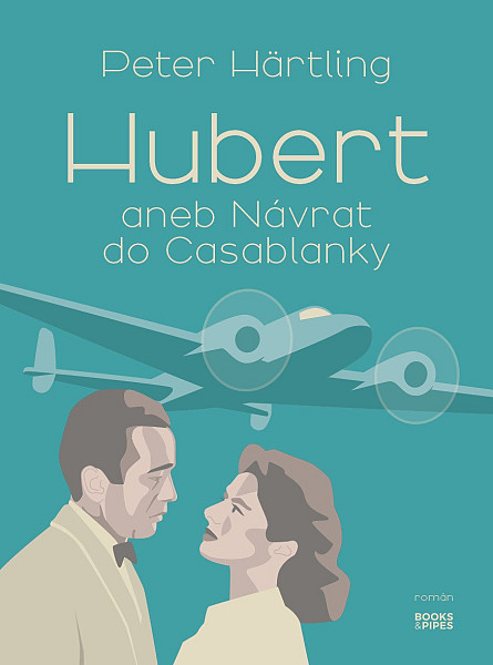 Hubert aneb Návrat do Casablanky