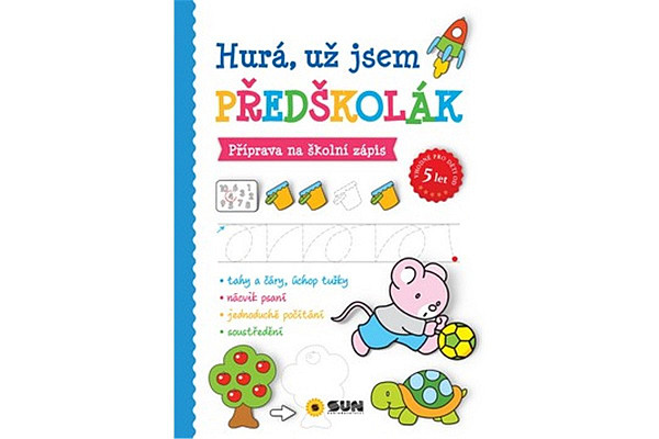 Hurá, už jsem PŘEDŠKOLÁK - příprava na školní zápis