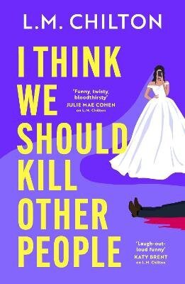 I Think We Should Kill Other People