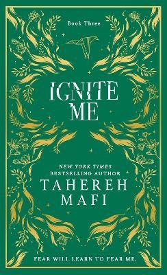 Ignite Me (Shatter Me 3)