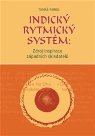 Indický rytmický systém: Zdroj inspirace západních skladatelů