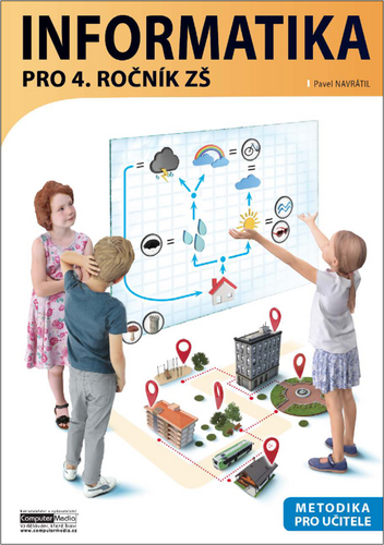 Informatika pro 4. ročník ZŠ - Metodika pro učitele