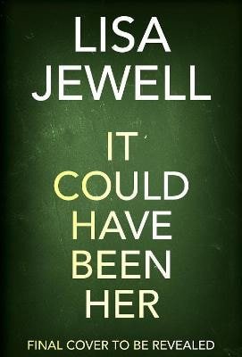 It Could Have Been Her