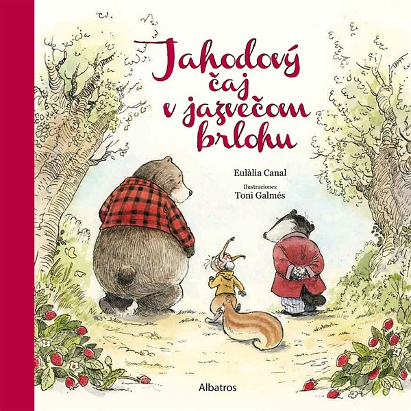 Jahodový čaj v jazvečom brlohu