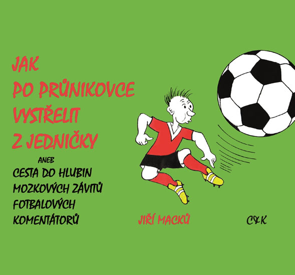 Jak po průnikovce vystřelit z jedničky