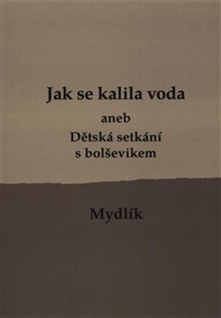 Jak se kalila voda /3.vyd./