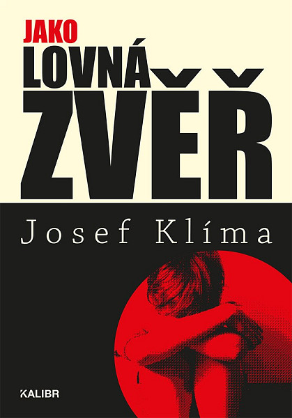 Jako lovná zvěř