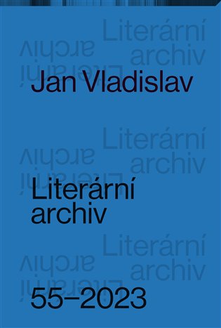 Literární archiv 55/2023 -Jan Vladislav