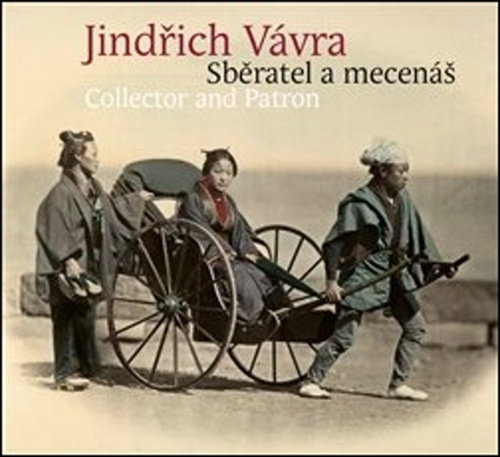 Jindřich Vávra - Sběratel a mecenáš