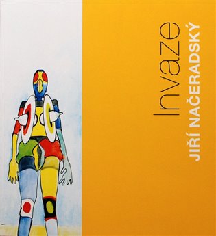 Jiří Načeradský - Invaze