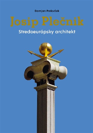 Josip Plečnik, stredoeurópsky architekt