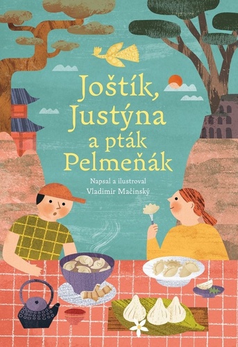 Joštík, Justýna a pták Pelmeňák