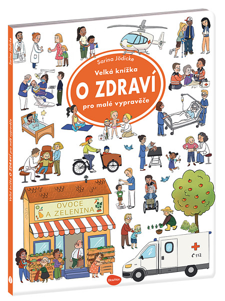 Velká knížka O ZDRAVÍ pro malé vypravěče