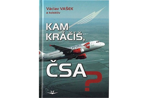 Kam kráčíš, ČSA?