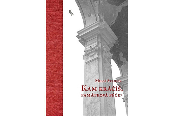 Kam kráčíš, památková péče?