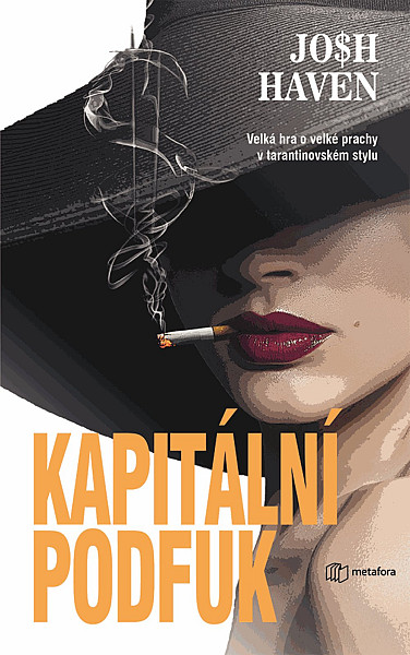 Kapitální podfuk - Velká hra o velké prachy v tarantinovském stylu