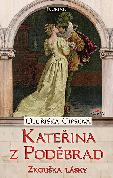 Kateřina z Poděbrad - Zkouška z lásky