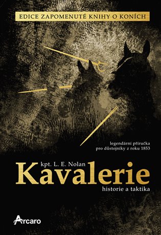Kavalerie - historie a taktika