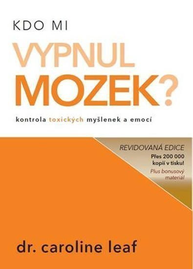 Kdo mi vypnul mozek?