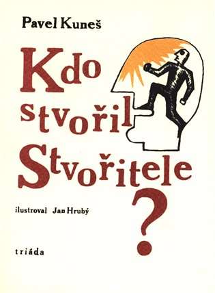 Kdo stvořil Stvořitele