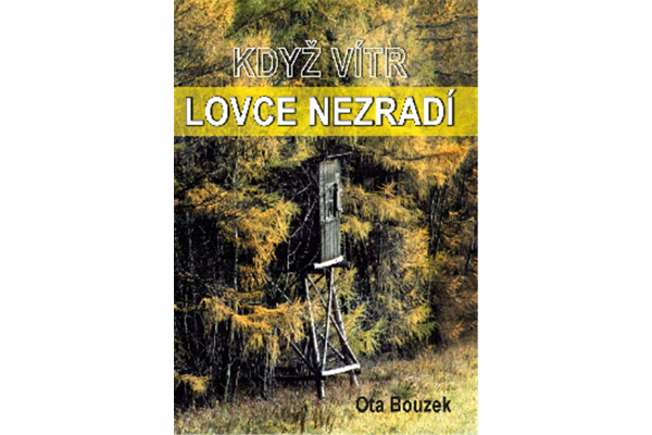 Když vítr lovce nezradí