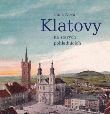 Klatovy na starých pohlednicích