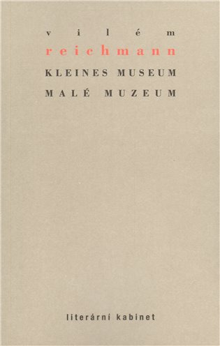 Kleines Museum / Malé muzeum