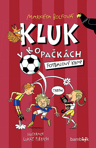 Kluk v kopačkách 2 - Fotbalový kemp
