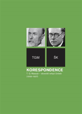 Korespondence T. G. Masaryk - slovenští veřejní činitelé (1918-1937)