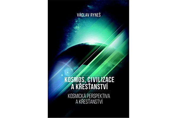 Kosmos, civilizace a křesťanství - Kosmická perspektiva a křešťanství