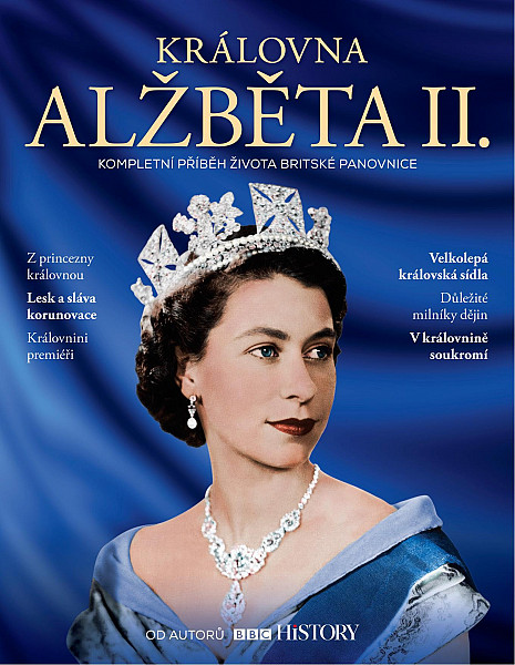Královna Alžběta II. – Kompletní příběh života britské panovnice