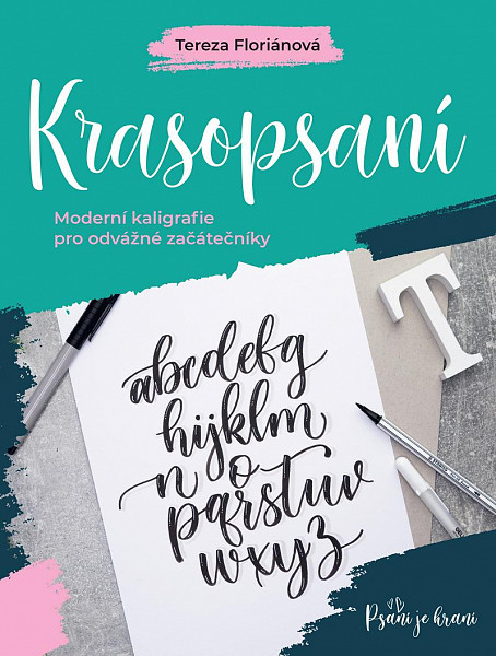 Krasopsaní - Moderní kaligrafie pro odvážné začátečníky