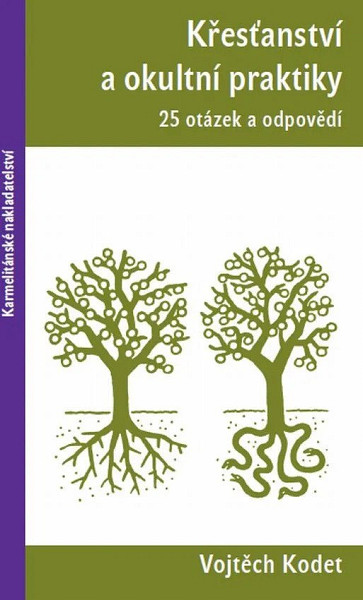Křesťanství a okultní praktiky - 25 otázek a odpovědí
