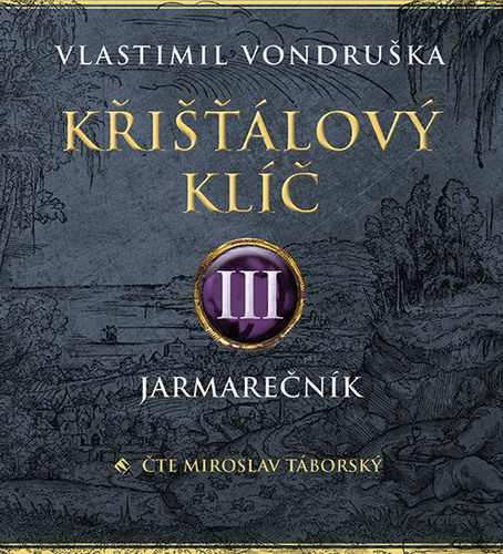 Křišťálový klíč III. - Jarmarečník
