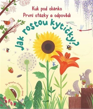 Kuk pod okénko, Jak rostou kytičky? První otázky a odpovědi