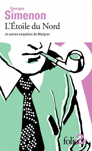 L´Etoile du Nord et autres enquetes de Maigret