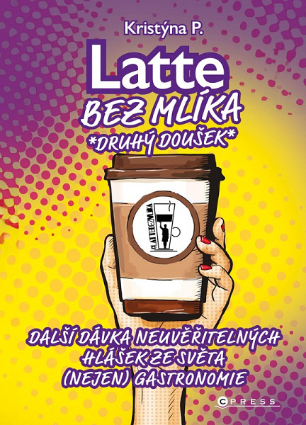 Latte bez mlíka: Druhý doušek