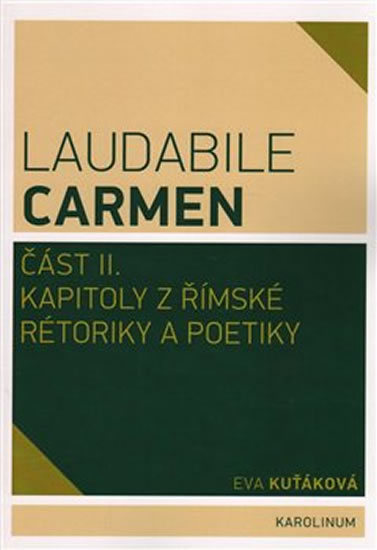 Laudabile Carmen část II.