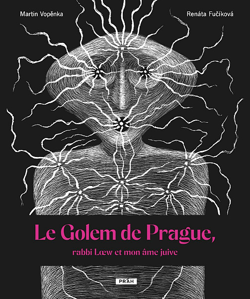 Le Golem de Prague, rabbi Loew et mon âme juive