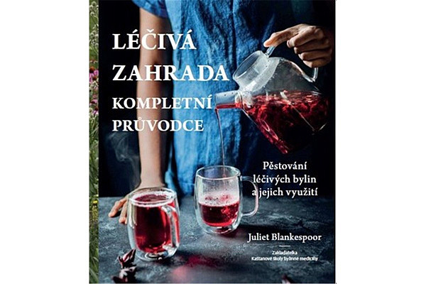 Léčivá zahrada - kompletní průvodce