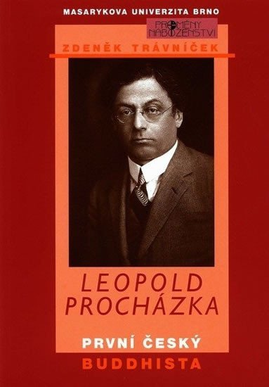 Leopold Procházka - první český buddhista