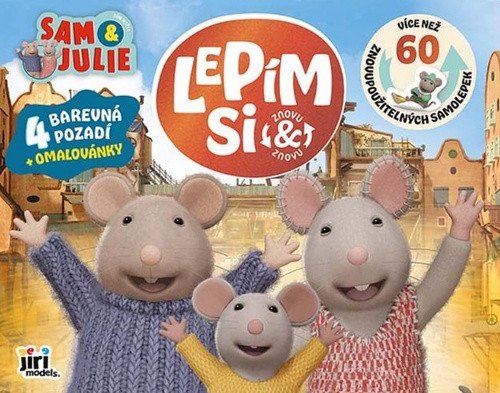 Lepím si znovu a znovu Dům myšek Sam  Julie