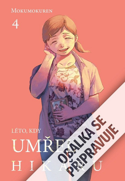 Léto, kdy umřel Hikaru 4