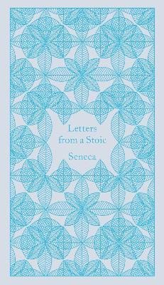 Letters from a Stoic: Epistulae Morales Ad Lucilium
