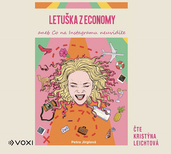 Letuška z economy aneb co na Instagramu neuvidíte (audiokniha)