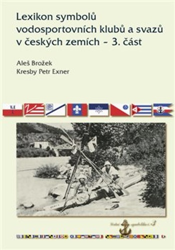 Lexikon symbolů vodosportovních klubů a svazů v českých zemích - 3. část