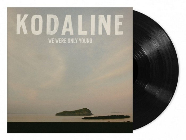 LP Kodaline: We Were Only Young